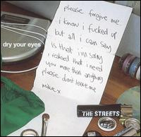Dry Your Eyes, Pt. 2 von The Streets