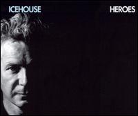 Heroes [Single] von Icehouse