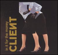 In It for the Money von Client