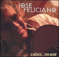 A Mexico... Con Amor von José Feliciano