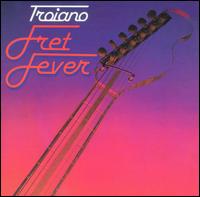 Fret Fever von Domenic Troiano