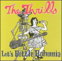 Let's Bottle Bohemia von The Thrills