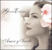 Amor y Suerte: Exitos Romanticos von Gloria Estefan