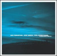 Stay Inside/Feel Everything von Air Formation