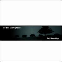 Full Moon Night von Accident Clearinghouse