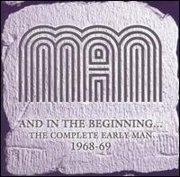And in the Beginning: The Complete Early Man 1968-69 von Man