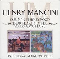 Our Man in Hollywood/Dear Heart & Other Songs von Henry Mancini
