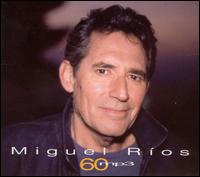 60 Mp3 von Miguel Rios