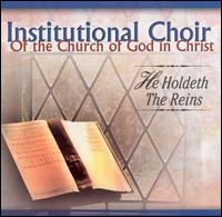He Holdeth the Reins von Institutional Radio Choir