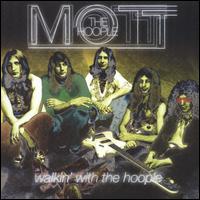 Walkin' with the Hoople von Mott the Hoople