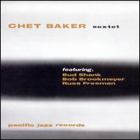Chet Baker Sextet von Chet Baker