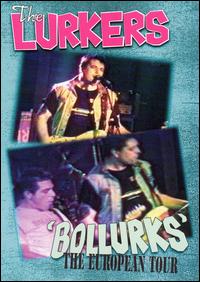 Bollurks: The European Tour von Lurkers