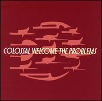 Welcome the Problems von Colossal