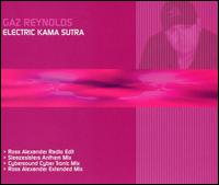 Electric Kama Sutra von Gaz Reynolds