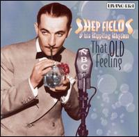 That Old Feeling von Shep Fields