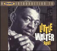 Proper Introduction to Little Walter: Juke von Little Walter
