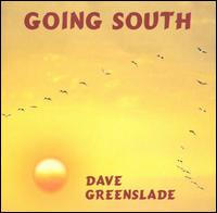 Going South von Dave Greenslade