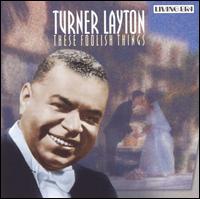 These Foolish Things von Turner Layton