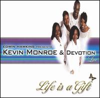 Life Is a Gift von Kevin Monroe