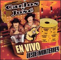 En Vivo Desde Monterrey von Carlos y José