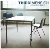 Permanent Holiday von Thirdimension