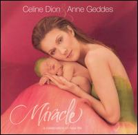 Miracle: A Celebration of New Life von Celine Dion