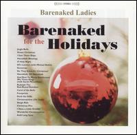 Barenaked for the Holidays von Barenaked Ladies