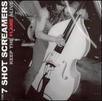 Keep the Flame Alive von 7 Shot Screamers
