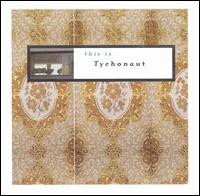 This Is Tychonaut von Tychonaut