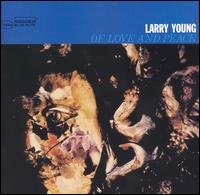 Of Love and Peace von Larry Young