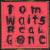 Real Gone von Tom Waits