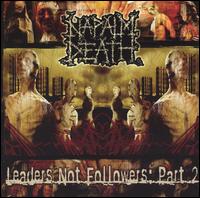 Leaders Not Followers, Pt. 2 von Napalm Death