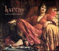 Harem: Club & Chillout Classics von Harem