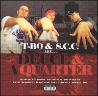 Deuce & A Quarter von T-BO