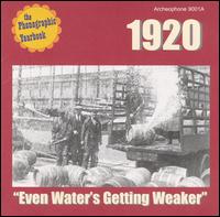 Phonographic Yearbook: 1920 - Even Water's Getting Weaker von Various Artists