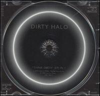 Think Dirty, Pt. 1 [EP] von Dirty Halo