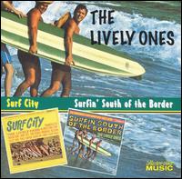 Surf City/Surfin' South of the Border von The Lively Ones