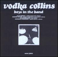 Boys in the Band von Vodka Collins
