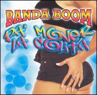 Pa' Mover la Colita von Banda Boom