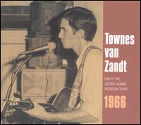 Live at the Jester Lounge: Houston, Texas 1966 von Townes Van Zandt