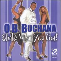 Shake What You Got! von O.B. Buchana