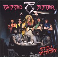 Still Hungry von Twisted Sister
