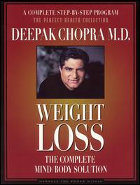 Weight Loss: The Complete Mind/Body Solution von Deepak Chopra M.D.