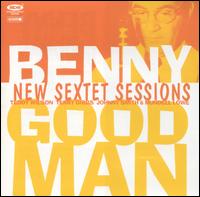 New Sextet Sessions von Benny Goodman