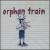 Orphan Train von Orphan Train