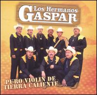 Puro Violin de Tierra Caliente von Hermanos Gaspar