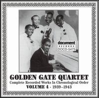 Golden Gate Quartet, Vol. 4: 1939-1943 von Golden Gate Quartet