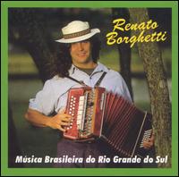 Musica Brasileira Do Rio Grande Do Sul von Renato Borghetti