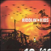 Stop the World von Riddlin' Kids