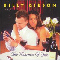 Nearness of You von Billy Gibson